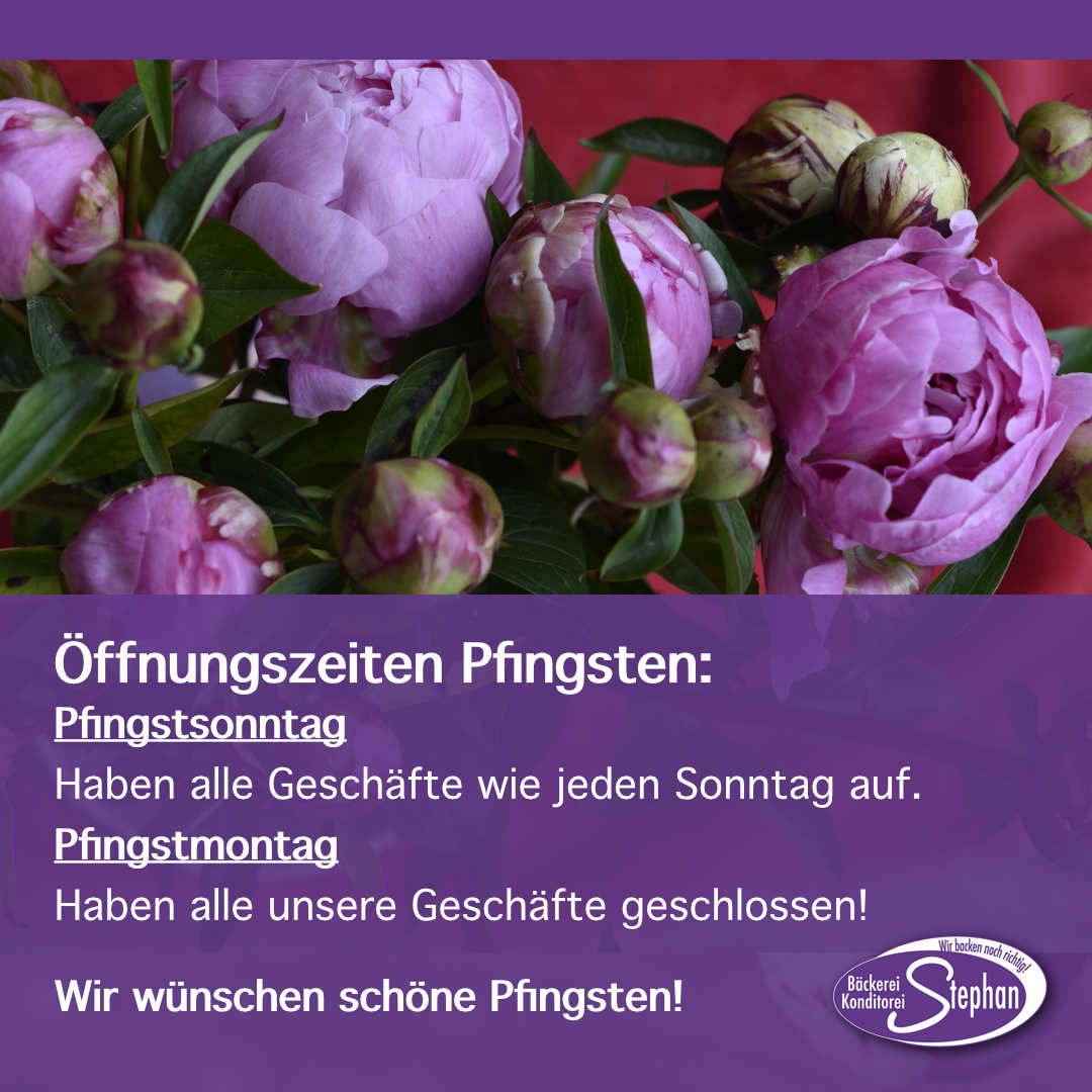 Bitte Beachten! Öffnungszeiten über Pfingsten Bitte Beachten! Öffnungszeiten über Pfingsten